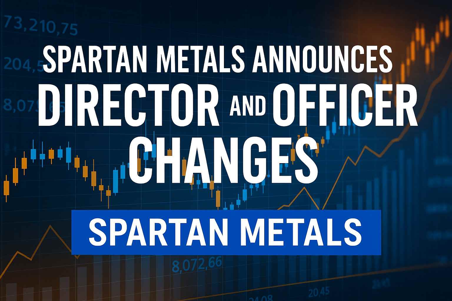 Spartan Metals Announces Director and Officer Changes